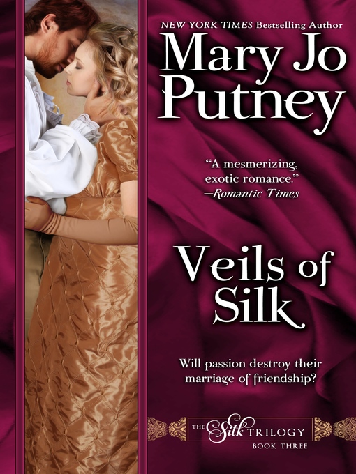 Title details for Veils of Silk by Mary Jo Putney - Wait list